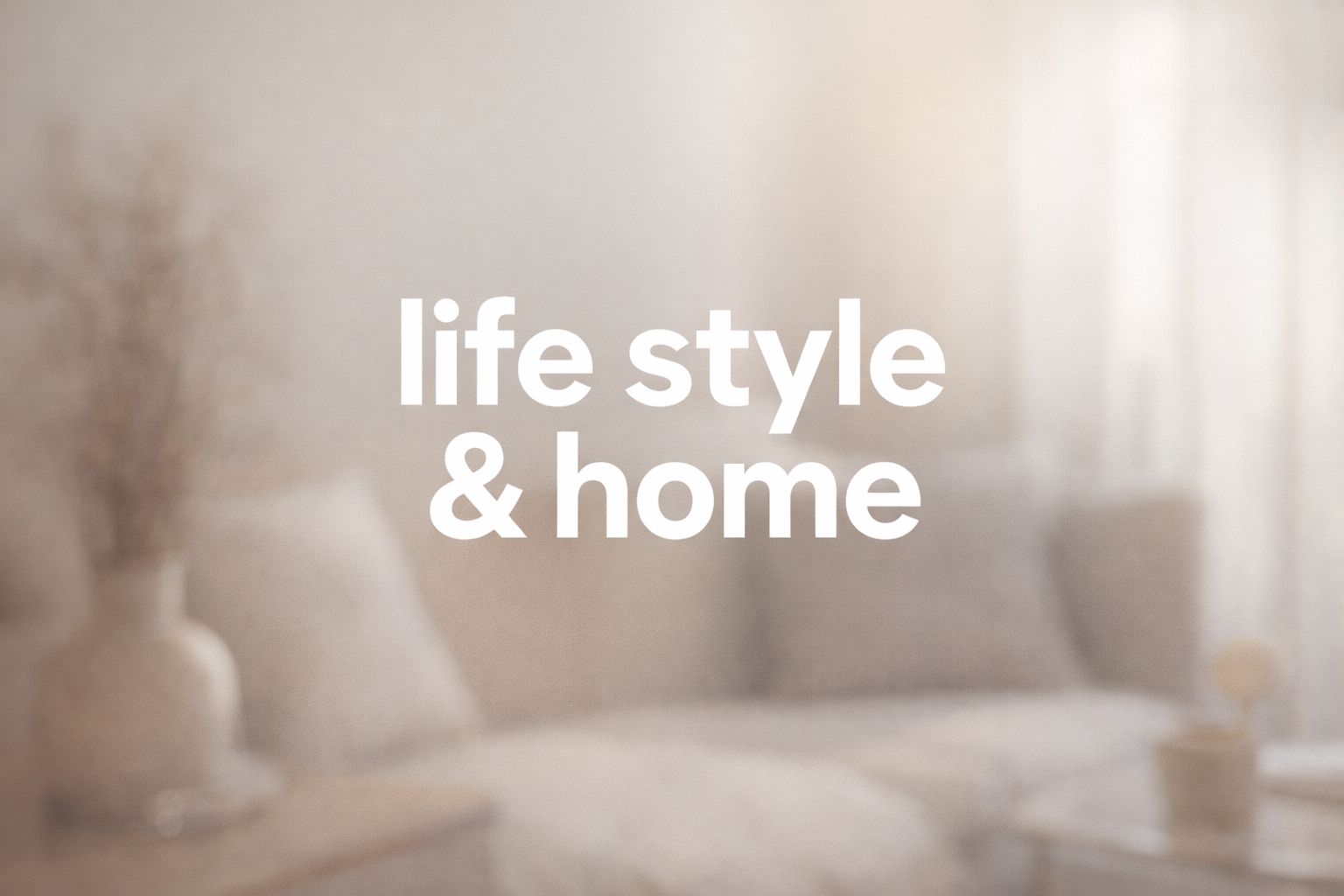 Lifestyle & Home